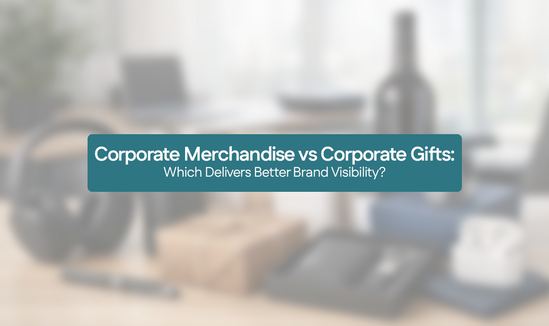 Corporate Merchandise vs Corporate Gifts: Which Delivers Better Brand Visibility?